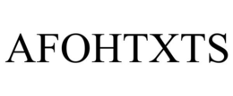 AFOHTXTS trademark