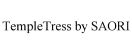 TEMPLETRESS BY SAORI trademark