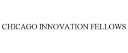 CHICAGO INNOVATION FELLOWS trademark
