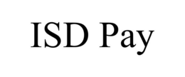 ISD PAY trademark