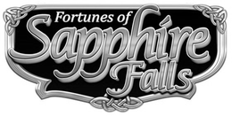 FORTUNES OF SAPPHIRE FALLS trademark