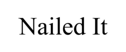 NAILED IT trademark