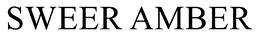 SWEER AMBER trademark