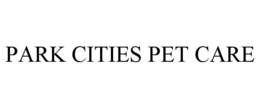 PARK CITIES PET CARE trademark