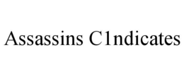 ASSASSINS C1NDICATES trademark