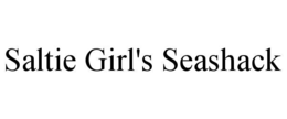 SALTIE GIRL'S SEASHACK trademark