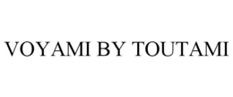 VOYAMI BY TOUTAMI trademark