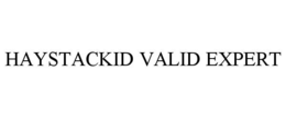 HAYSTACKID VALID EXPERT trademark