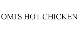 OMI'S HOT CHICKEN trademark