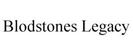 BLODSTONES LEGACY trademark