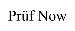 PRÜF NOW trademark
