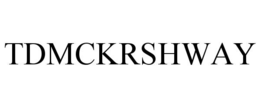TDMCKRSHWAY trademark