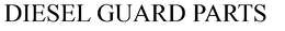 DIESEL GUARD PARTS trademark
