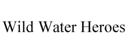 WILD WATER HEROES trademark