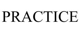 PRACTICE trademark