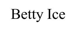 BETTY ICE trademark