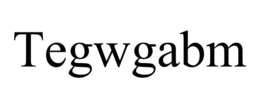 TEGWGABM trademark