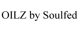 OILZ BY SOULFED trademark