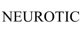 NEUROTIC trademark