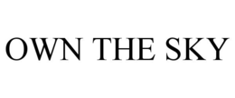 OWN THE SKY trademark