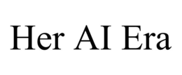 HER AI ERA trademark