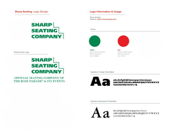 SHARP SEATING: LOGO DESIGN SHARP SEATING COMPANY PRIMARY COLOR LOGO SHARP SEATING COMPANY OFFICIAL SEATING COMPANY OF THE ROSE PARADE & ITS EVENTS" LOGO INFORMATION & USAGE SHARP SEATING WEBSITE: HTTPS://SHARPSEATING.COM/ COLORS GREEN CMYK: C87 M22 Y90 K8 RGB: RO G136 B78 HEX 00884E TYPEFACE: FRUTIGER ULTRA BLACK AA TYPEFACE: GARAMOND LT STD BOLF trademark