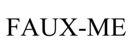 FAUX-ME trademark