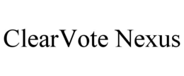 CLEARVOTE NEXUS trademark
