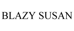 BLAZY SUSAN trademark