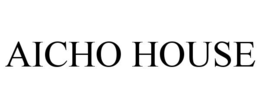 AICHO HOUSE trademark