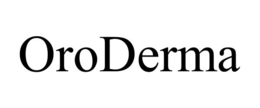 ORODERMA trademark