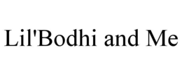 LIL'BODHI AND ME trademark