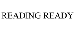 READING READY trademark