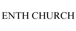 ENTH CHURCH trademark