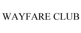 WAYFARE CLUB trademark