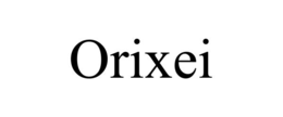 ORIXEI trademark