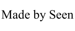 MADE BY SEEN trademark
