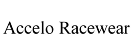 ACCELO RACEWEAR trademark