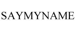 SAYMYNAME trademark
