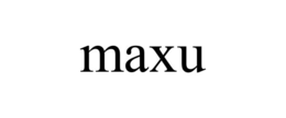 MAXU trademark