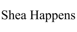 SHEA HAPPENS trademark