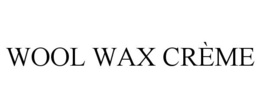 WOOL WAX CRÈME trademark