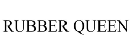 RUBBER QUEEN trademark