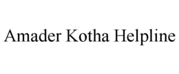 AMADER KOTHA HELPLINE trademark