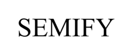 SEMIFY trademark