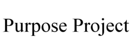PURPOSE PROJECT trademark