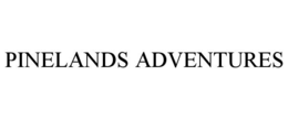PINELANDS ADVENTURES trademark