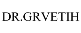 DR.GRVETIH trademark