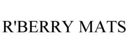R'BERRY MATS trademark