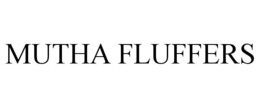 MUTHA FLUFFERS trademark